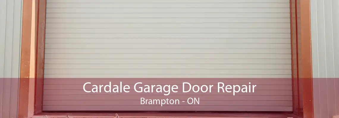 Cardale Garage Door Repair Brampton - ON