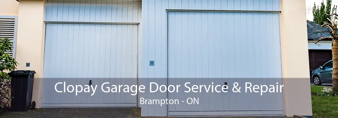 Clopay Garage Door Service & Repair Brampton - ON