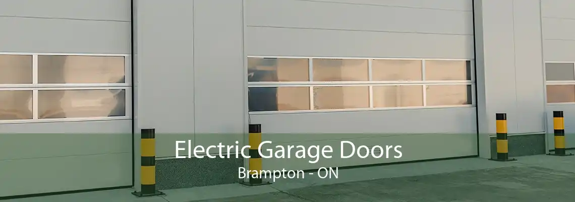 Electric Garage Doors Brampton - ON