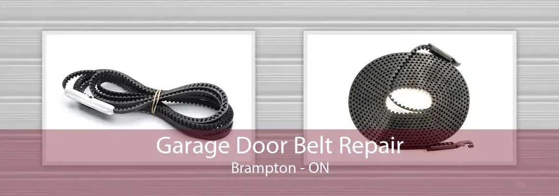 Garage Door Belt Repair Brampton - ON