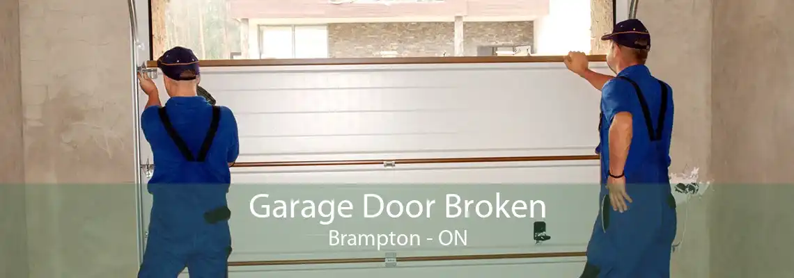 Garage Door Broken Brampton - ON