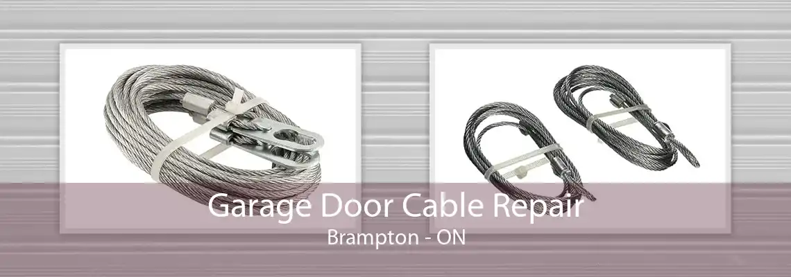 Garage Door Cable Repair Brampton - ON