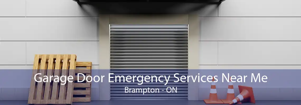 Garage Door Emergency Services Near Me Brampton - ON