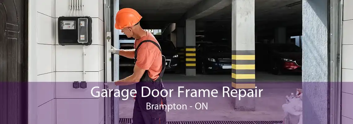 Garage Door Frame Repair Brampton - ON