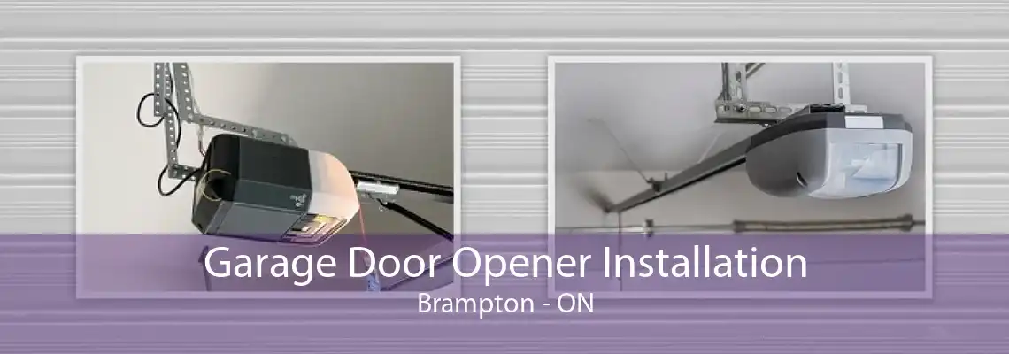 Garage Door Opener Installation Brampton - ON