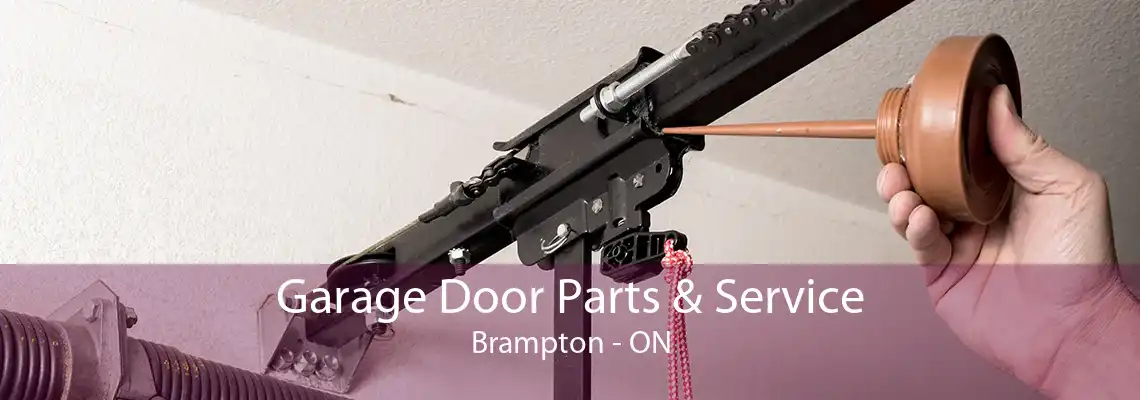 Garage Door Parts & Service Brampton - ON