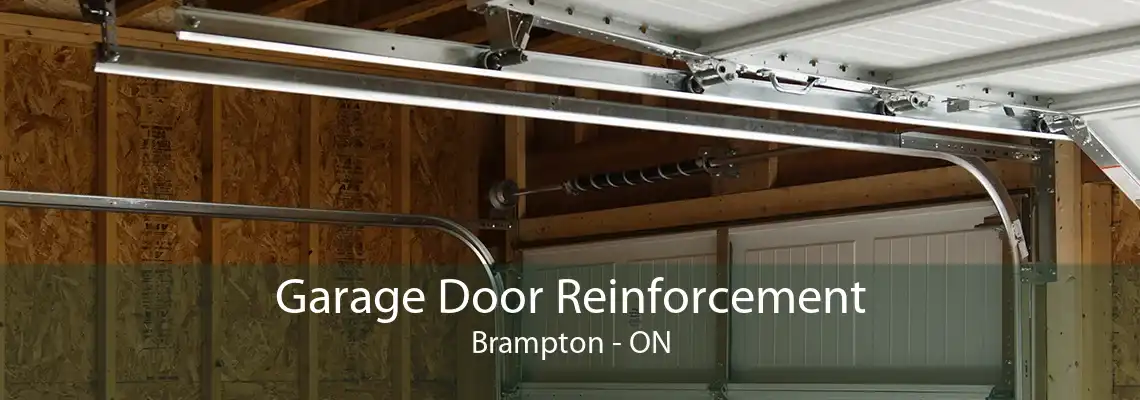 Garage Door Reinforcement Brampton - ON