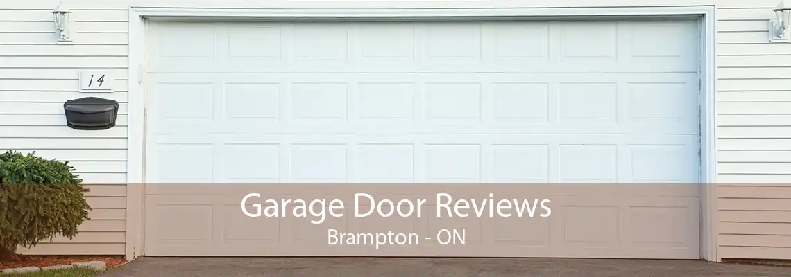 Garage Door Reviews Brampton - ON