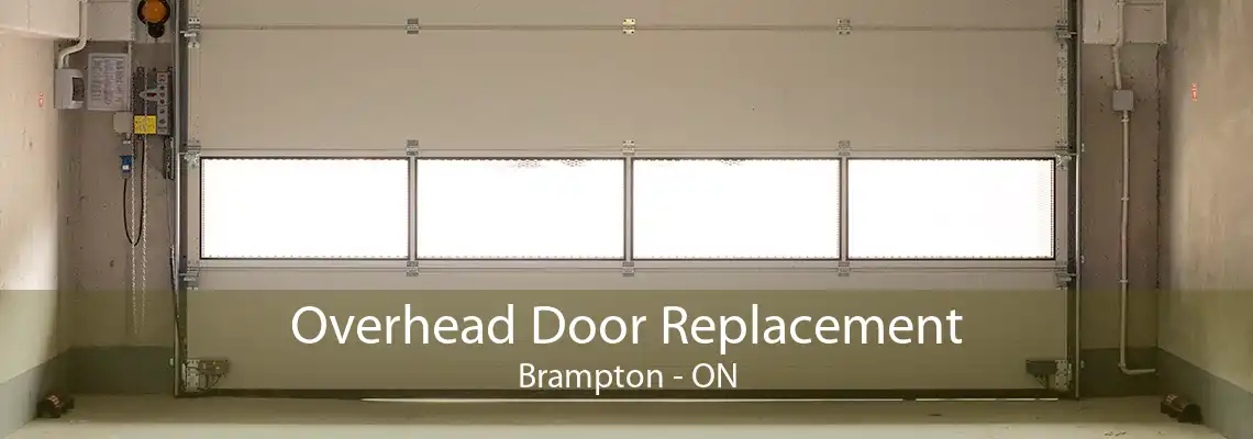 Overhead Door Replacement Brampton - ON