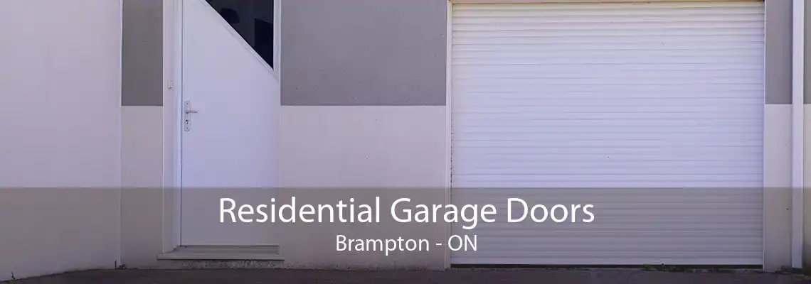 Residential Garage Doors Brampton - ON