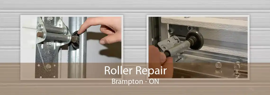 Roller Repair Brampton - ON