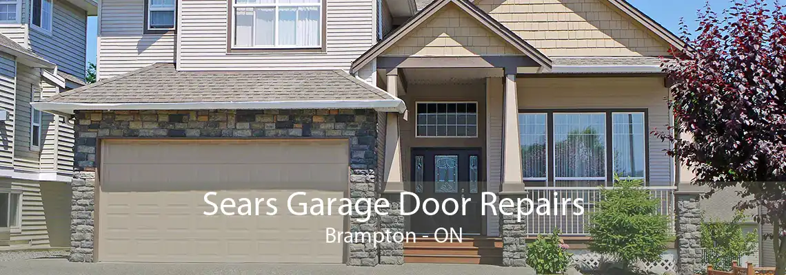 Sears Garage Door Repairs Brampton - ON